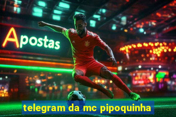 telegram da mc pipoquinha